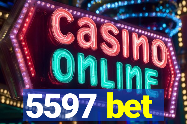 5597 bet